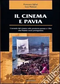 Compra Oggi Stesso Il cinema e Pavia