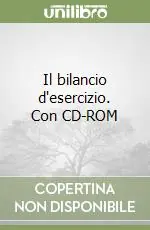Consegna Rapida Il bilancio d‘esercizio. Con CD-ROM