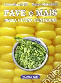 Fave e mais nella cucina contadina Occasione