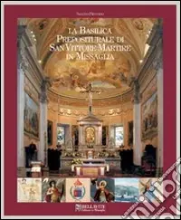 La Basilica prepositurale di San Vittore Martire in Missaglia Reso Gratuito