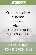 Promozione Stato sociale e sistema tributario. Alcune osservazioni sul caso Italia