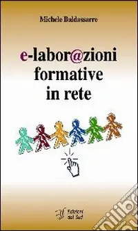 Scelto Dai Clienti E-labor@zioni formative in rete