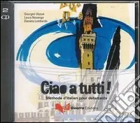 Ultima Occasione Ciao a tutti! Méthode d‘italien pour débutants. 2 CD Audio
