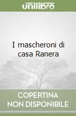 Compra Oggi Stesso I mascheroni di casa Ranera