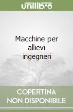 Macchine per allievi ingegneri Compra Oggi Stesso