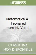 Professionale Matematica A. Teoria ed esercizi. Vol. 1