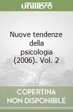 Novità Nuove tendenze della psicologia (2006). Vol. 2
