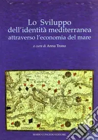 Saldi Lo sviluppo dell‘identità mediterranea attraverso l‘economia del mare