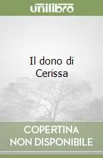Direttamente Dal Produttore Il dono di Cerissa
