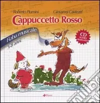 Sconto Cenerentola-Cappuccetto rosso. Fiabe musicali. Ediz. illustrata. Con CD Audio
