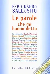 Le parole che mi hanno detto. Con CD-ROM Ultime Pezzi