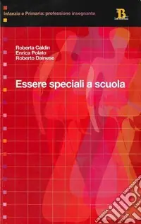 Essere speciali a scuola Reso Gratuito