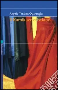 Must-Have Il kamikaze cristiano