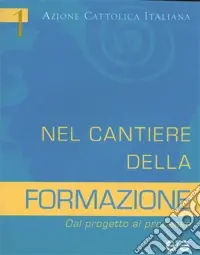 Nel cantiere della formazione. Dal progetto al processo Promozione
