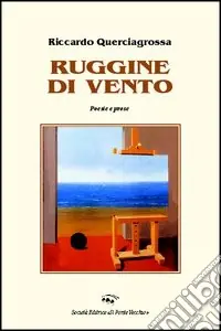 Solo Oggi Ruggine di vento