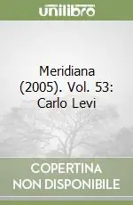 Offerta Lampo Meridiana (2005). Vol. 53 Carlo Levi