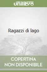 Ragazzi di lago Bestseller
