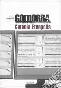 Gomorra. Territori e culture della metropoli contemporanea. Vol. 11 Catania Etnapolis Compra Adesso