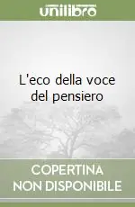L‘eco della voce del pensiero Di Tendenza