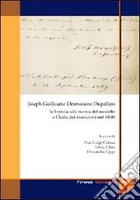 Joseph Guillaume Desmaison Dupallans la Francia alla ricerca del modello e l‘Italia dei manicomi nel 1840 Economico