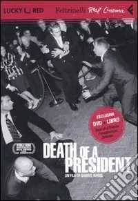 Death of a president. DVD. Con libro Ultimissimo Modello