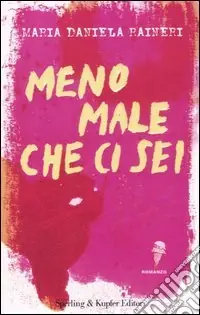 Ultime Pezzi Meno male che ci sei