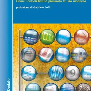 Compra Adesso Il trionfo dei numeri. Come i calcoli hanno plasmato la vita moderna