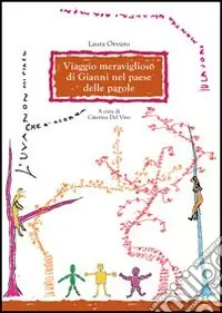 Compra Adesso Viaggio meraviglioso di Gianni nel paese delle parole
