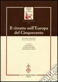 Promo Stagionale Il ritratto nell‘Europa del Cinquecento. Atti del Convegno (Firenze, 7-8 novembre 2002)