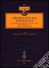 Prospettive sui Malavoglia. Atti dell‘Incontro di studio della Società per lo studio della Modernità letteraria (Catania, 17-18 febbraio 2006) Novità