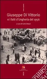 Prezzo Basso Giuseppe Di Vittorio e i fatti d‘Ungheria del 1956