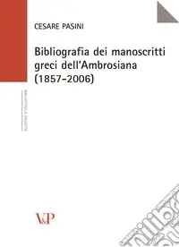 Compra Online Bibliografia dei manoscritti greci dell‘Ambrosiana (1857-2006)