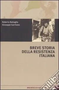Vendita Finale Breve storia della Resistenza italiana
