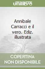 Promozione Annibale Carracci e il vero. Ediz. illustrata