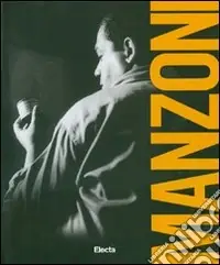 Piero Manzoni. Catalogo della mostra (Napoli, 20 maggio-24 settembre 2007). Ediz. illustrata Pagamento Sicuro