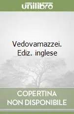 Vedovamazzei. Ediz. inglese Pagamento Sicuro