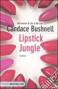 Lipstick jungle Super Prezzo