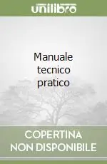 Compra Adesso Manuale tecnico pratico