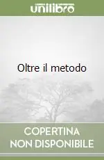 Occasione Imperdibile Oltre il metodo