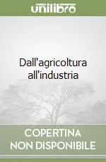 Dall‘agricoltura all‘industria Prezzo Ridotto