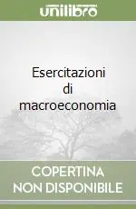 A Buon Prezzo Esercitazioni di macroeconomia
