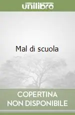 Mal di scuola Prezzo Conveniente