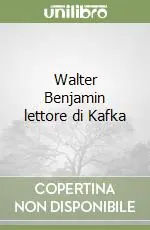 Walter Benjamin lettore di Kafka Super Prezzo