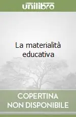 Compra Oggi Stesso La materialità educativa