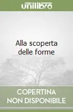 Quantità Limitata Alla scoperta delle forme