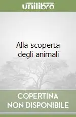 Alla scoperta degli animali Promo Stagionale