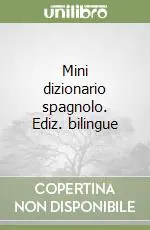 Scelto Dai Clienti Mini dizionario spagnolo. Ediz. bilingue