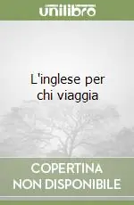 Popolare L‘inglese per chi viaggia