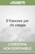 Prezzo Conveniente Il francese per chi viaggia