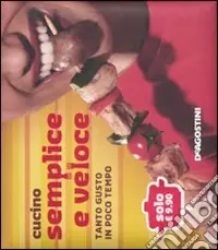 Miglior Prezzo Cucino semplice e veloce. Tanto gusto in poco tempo. Ediz. illustrata
